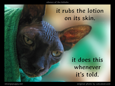 6-sotk-it_rubs_the_lotion_on_its_skin.png